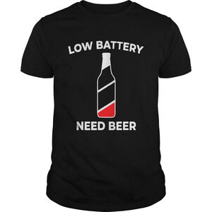 Low Battery Need Beer Shirt